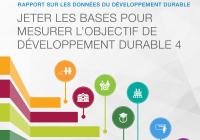 Rapport sur les données du développement durable : Jeter les bases pour mesurer l’objectif de developpement durable 4